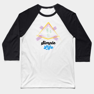 Simple Life Tshirt Design Baseball T-Shirt